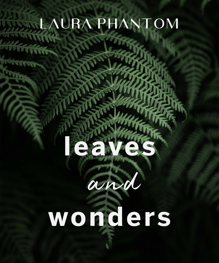 Leaves and Wonders